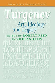Turgenev (Art, Ideology and Legacy) by Robert Reid, Joe Andrew, 9789042031470