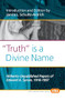 "Truth" is a Divine Name (Hitherto Unpublished Papers of Edward A. Synan, 1918-1997) by Janice L. Schultz-Aldrich, 9789042031548