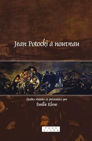 Jean Potocki à nouveau (French Edition) by Émilie Klene, Emiliano Ranocchi, Przemysław B. Witkowski, 9789042031623