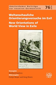 Weltanschauliche Orientierungsversuche im Exil / New Orientations of World View in Exile (German Edition) by Reinhard Andress, 9789042031685