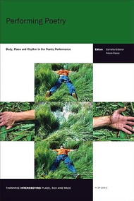 Performing Poetry (Body, Place and Rhythm in the Poetry Performance) by Cornelia Gräbner, Arturo Casas, 9789042033290