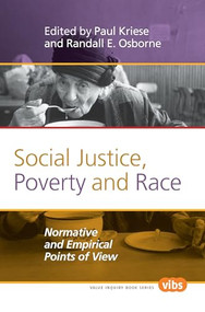 Social Justice, Poverty and Race (Normative and Empirical Points of View) by Paul Kriese, Randall E. Osborne, 9789042033948
