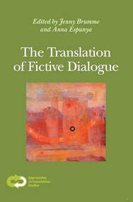 The Translation of Fictive Dialogue by Jenny Brumme, Anna Espunya, 9789042035041