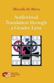 Audiovisual Translation through a Gender Lens by Marcella De Marco, 9789042035133