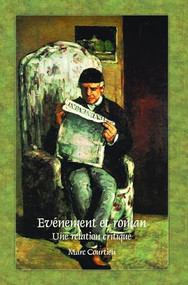 Evénement et roman (Une relation critique) (French Edition) by Marc Courtieu, 9789042035195
