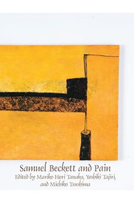 Samuel Beckett and Pain by Mariko Hori Tanaka, Yoshiki Tajiri, Michiko Tsushima, 9789042035232