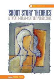 Short Story Theories (A Twenty-First-Century Perspective) by Viorica Patea, 9789042035645