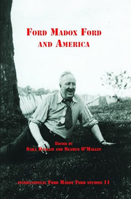 Ford Madox Ford and America by Sara Haslam, Seamus O'Malley, 9789042035669