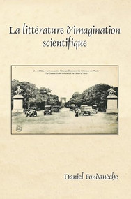 La littérature d'imagination scientifique (French Edition) by Daniel Fondanèche, 9789042036109