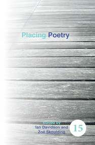 Placing Poetry by Ian Davidson, Zoë Skoulding, 9789042036147