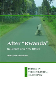 After "Rwanda" (In Search of a New Ethics) by Jean-Paul Martinon, 9789042037113