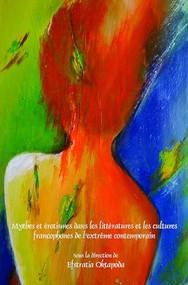 Mythes et érotismes dans les littératures et les cultures francophones de l'extrême contemporain (French Edition) by Efstratia Oktapoda, 9789042037625