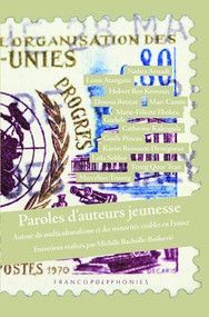 Paroles d'auteurs jeunesse (Autour du multiculturalisme et des minorités visibles en France) (French Edition) by Michèle Bacholle-Bošković, 9789042038097