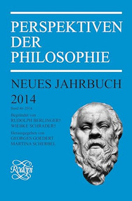 Perspektiven der Philosophie (Neues Jahrbuch. Band 40 - 2014) (German Edition) by Georges Goedert, Martina Scherbel, 9789042039223