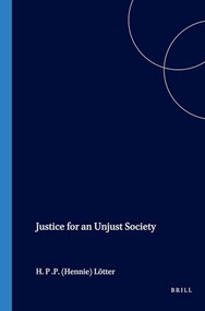 Justice for an Unjust Society by H.P.P. (Hennie) Lötter, 9789051835168