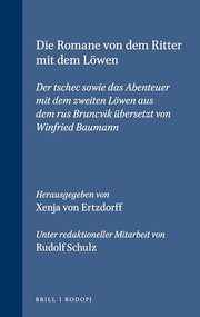 Die Romane von dem Ritter mit dem Löwen (German Edition) by Xenja von Ertzdorff, Rudolf Schulz, 9789051835687