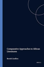 Comparative Approaches to African Literatures by Bernth Lindfors, 9789051836165
