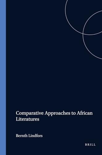 Comparative Approaches to African Literatures by Bernth Lindfors, 9789051836165