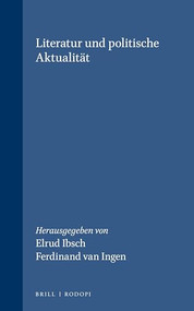 Literatur und politische Aktualität (German Edition) by Elrud Ibsch, Ferdinand van Ingen, Anthonya Visser, 9789051836417