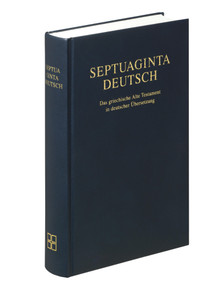 Septuaginta Deutsch (The Greek Old Testament in German Translation) (Hardcover) by Martin Karrer, Wolfgang Kraus, 9781598565539