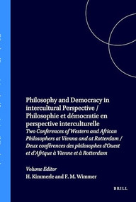 Philosophy and Democracy in intercultural Perspective / Philosophie et démocratie en perspective interculturelle by Heinz Kimmerle, Franz M. Wimmer, 9789051838220