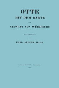 Otte mit dem Barte (Hrsg. Karl August Hahn. Quedlingburg 1838. Nachdruck) (German Edition) by Konrad von Würzburg, 9789062031054