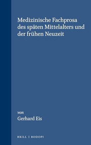 Medizinische Fachprosa des späten Mittelalters und der frühen Neuzeit (German Edition) by Gerhard Eis, 9789062037544