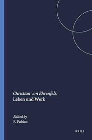 Christian von Ehrenfels: Leben und Werk (German Edition) by Reinhard Fabian, 9789062038565