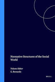 Normative Structures of the Social World by Giuliano Bernardo, 9789062039487