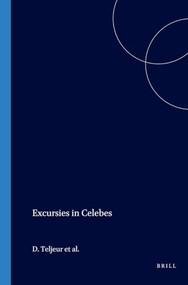 Excursies in Celebes by D. Teljeur, Harry A. Poeze, J.W. Schoorl, 9789067180320