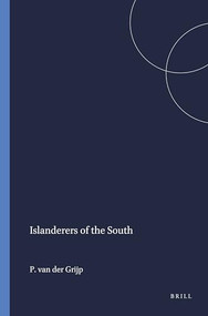 Islanderers of the South by Paul van der Grijp, 9789067180580