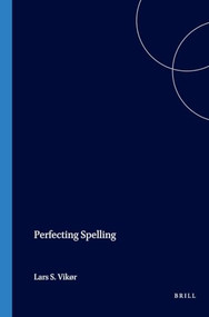 Perfecting Spelling by L.S. Vikør, 9789067652377