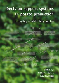 Decision support systems in potato production (Bringing models to practice) by D.K.L. MacKerron, A.J. Haverkort, 9789076998305