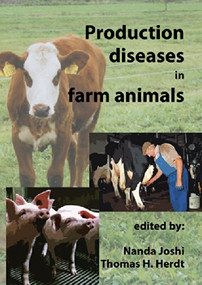 Production diseases in farm animals by Nanda Joshi, Thomas H. Herdt, 9789076998572