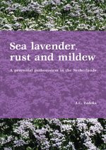 Sea lavender, rust and mildew (A perennial pathosystem in the Netherlands) by J.C. Zadoks, 9789076998596