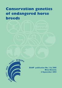 Conservation genetics of endangered horse breeds by I. Bodo, L. Alderson, B. Langlois, 9789076998794