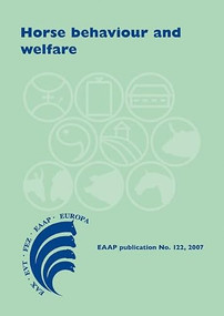Horse behaviour and welfare by M. Hausberger, E. Sondergaard, W. Martin-Rosset, 9789086860333