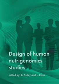 Design of human nutrigenomics studies by Siân Astley, Linda Penn, 9789086860944