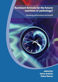 Ruminant formula for the future: nutrition or pathology (Elevating performance and health) by Sylvie Andrieu, Helen Warren, 9789086861057