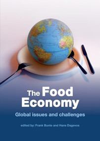 The food economy (Global issues and challenges) by Frank Bunte, Hans Dagevos, 9789086861095