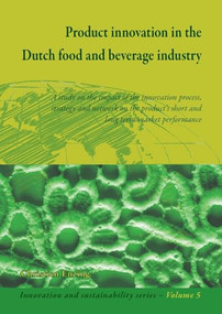 Product innovation in the Dutch food and beverage industry by Christien M. Enzing, 9789086861316