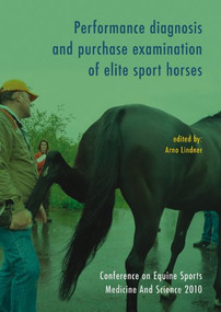 Performance diagnosis and purchase examination of elite sport horses by Arno Lindner, 9789086861477