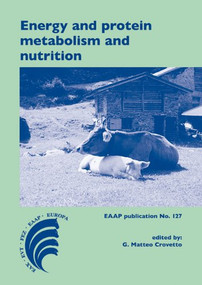 Energy and protein metabolism and nutrition by G. Matteo Crovetto, 9789086861538