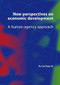 New perspectives on economic development (A human agency approach) by Fu Lai (Tony) Yu, 9789086861606