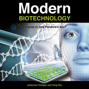 Modern biotechnology (Panacea or new Pandora's box?) by Johannes Tramper, Yang Zhu, 9789086861699