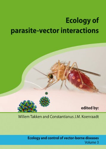 Ecology of parasite-vector interactions by Willem Takken, Constantianus J.M. Koenraadt, 9789086861880