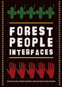 Forest-people interfaces (Understanding community forestry and biocultural diversity) by Séverine van Bommel, Mirjam Ros-Tonen, Gerard Verschoor, Bas Arts, 9789086861934