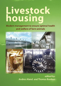Livestock housing (Modern management to ensure optimal health and welfare of farm animals) by Andres Aland, Thomas Banhazi, 9789086862177