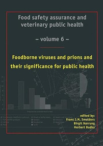 Food borne viruses and prions and their significance for public health by Frans Smulders, Birgit Nørrung, Herbert Budka, 9789086862269
