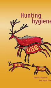 Hunting hygiene by Sauli Laaksonen, Peter Paulsen, 9789086862498